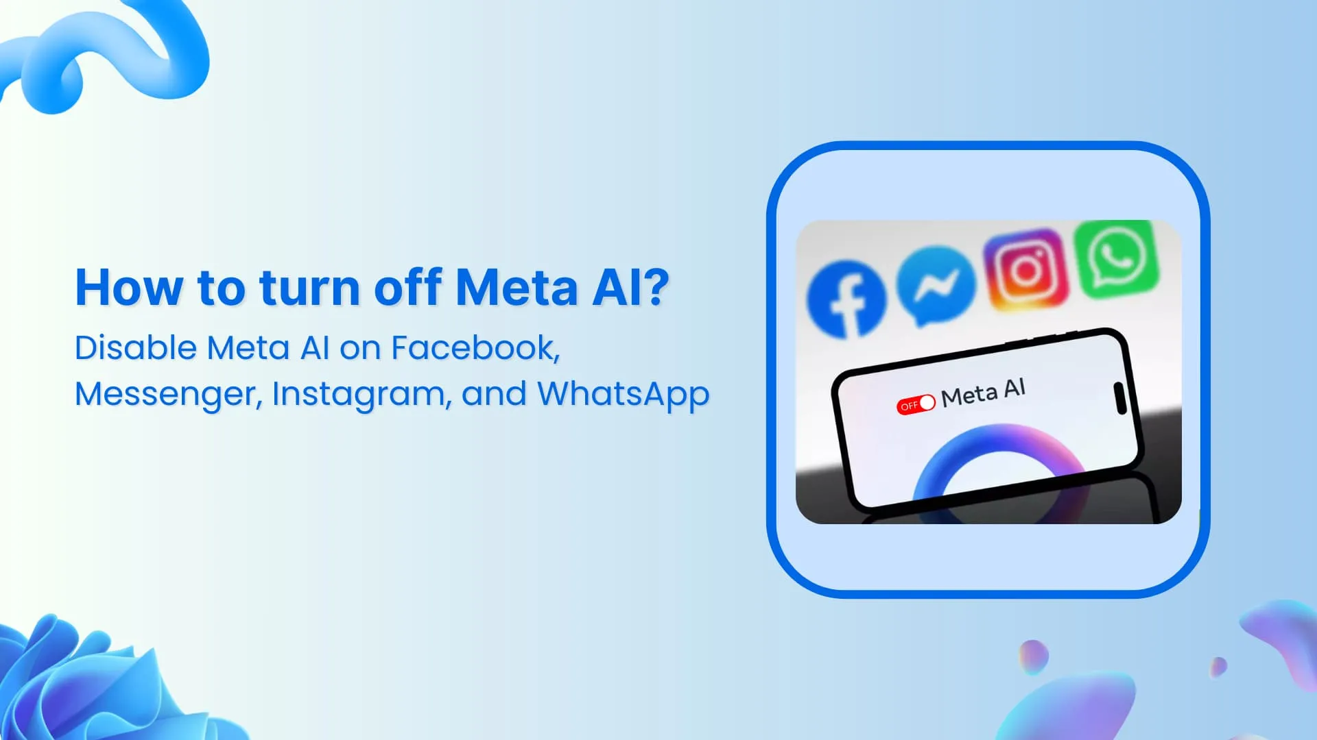 如何关闭 Facebook、Instagram 和 WhatsApp 上的 Meta AI